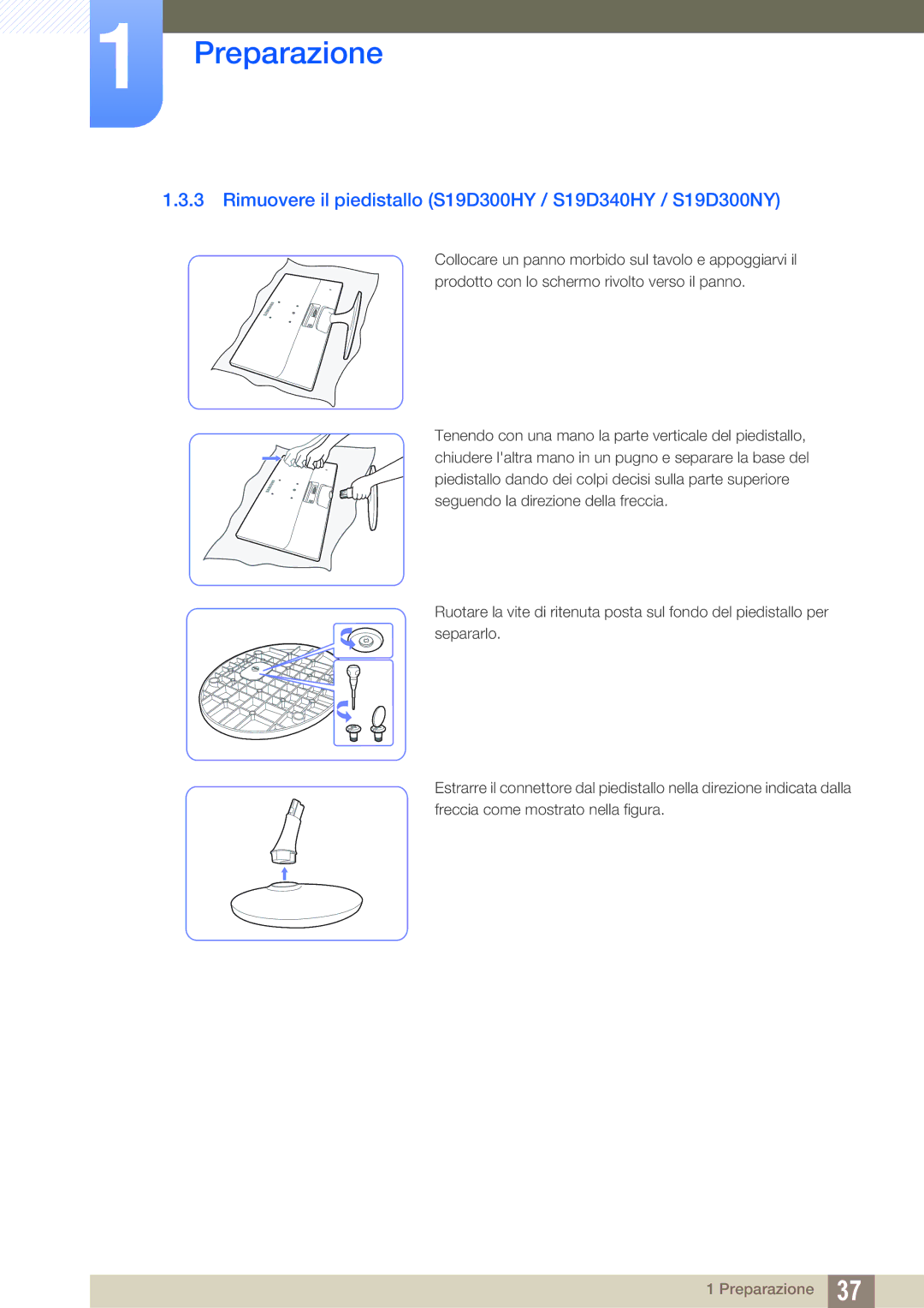 Samsung LS24D300HL/EN, LS24D300HS/EN, LS22D300HY/EN manual Rimuovere il piedistallo S19D300HY / S19D340HY / S19D300NY 