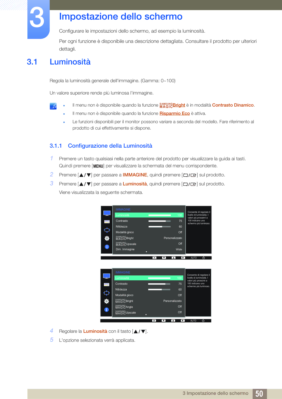 Samsung LS22D300HY/EN, LS24D300HS/EN, LS24D300HL/EN manual Impostazione dello schermo, Configurazione della Luminosità 