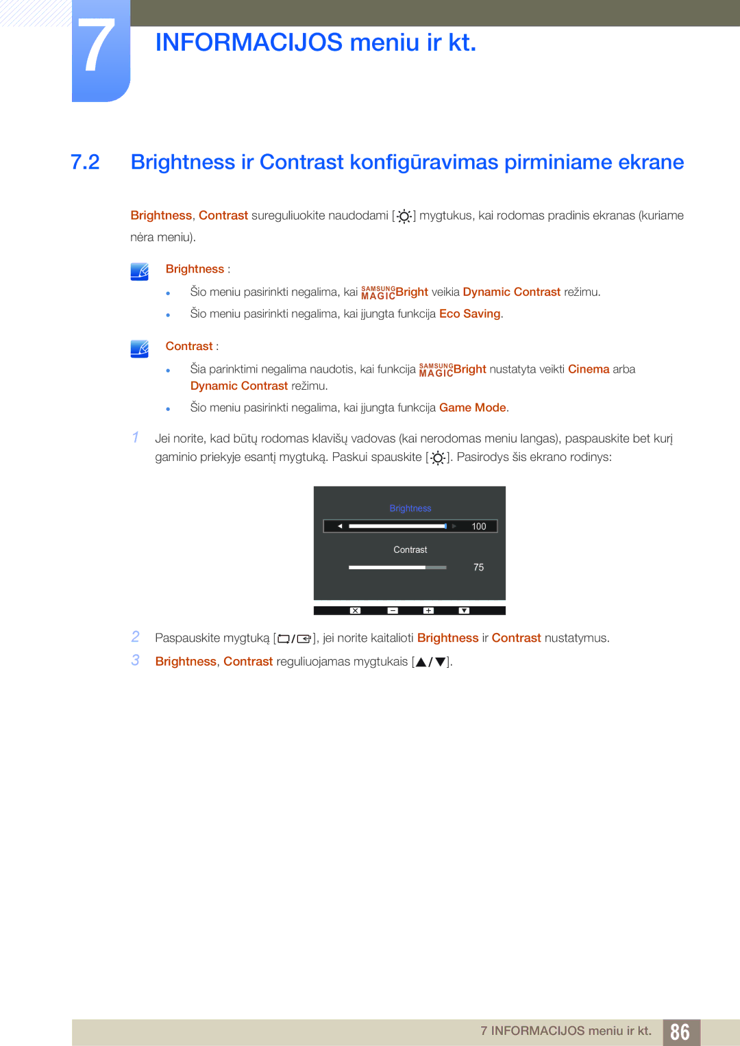 Samsung LS24D300HS/EN, LS24D340HSX/EN, LS22D300HY/EN, LS22D300NY/EN Brightness ir Contrast konfigūravimas pirminiame ekrane 