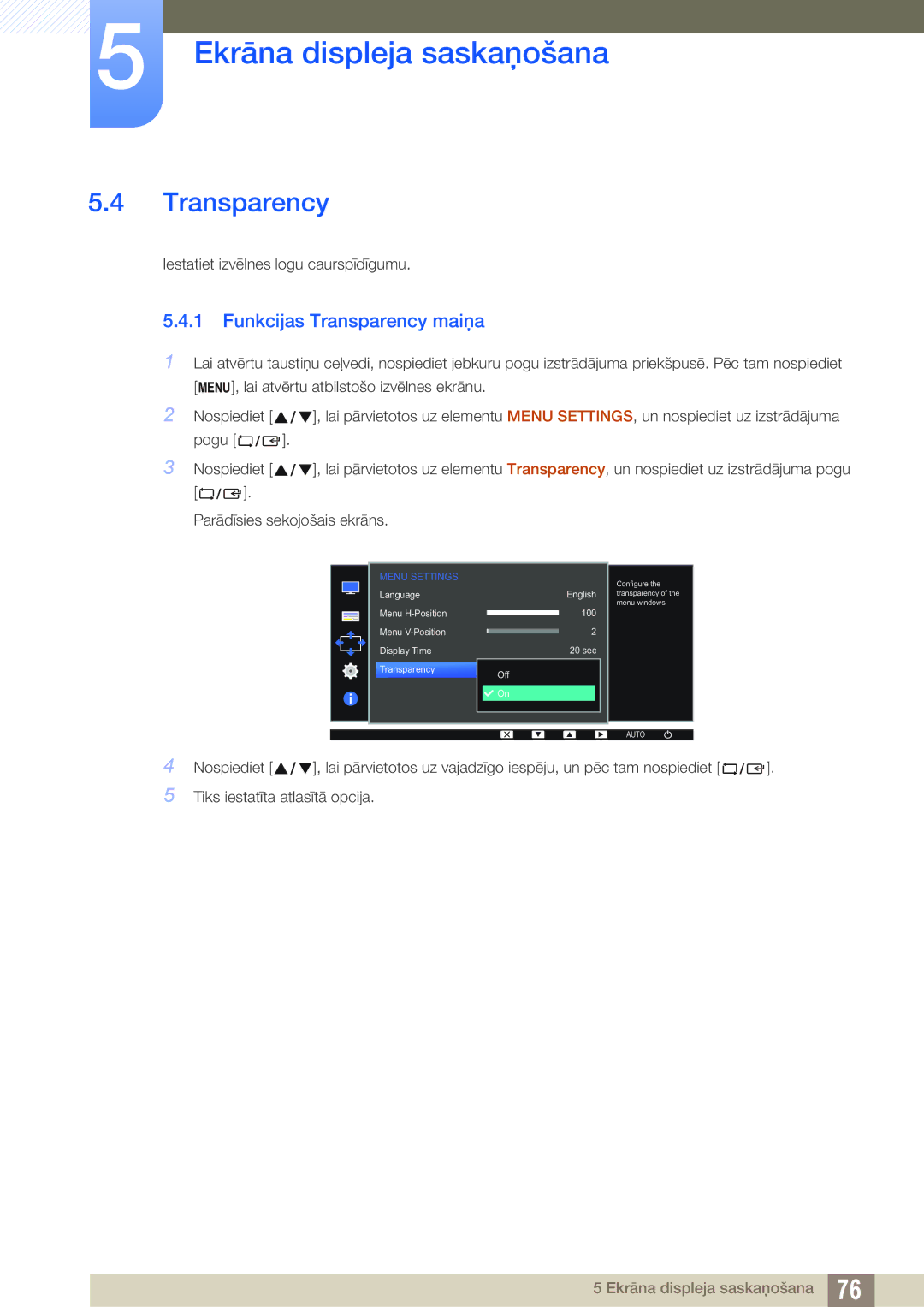 Samsung LS24D300HS/EN, LS24D340HSX/EN, LS22D300HY/EN, LS22D300NY/EN, LS19D300NY/EN manual Funkcijas Transparency maiņa 