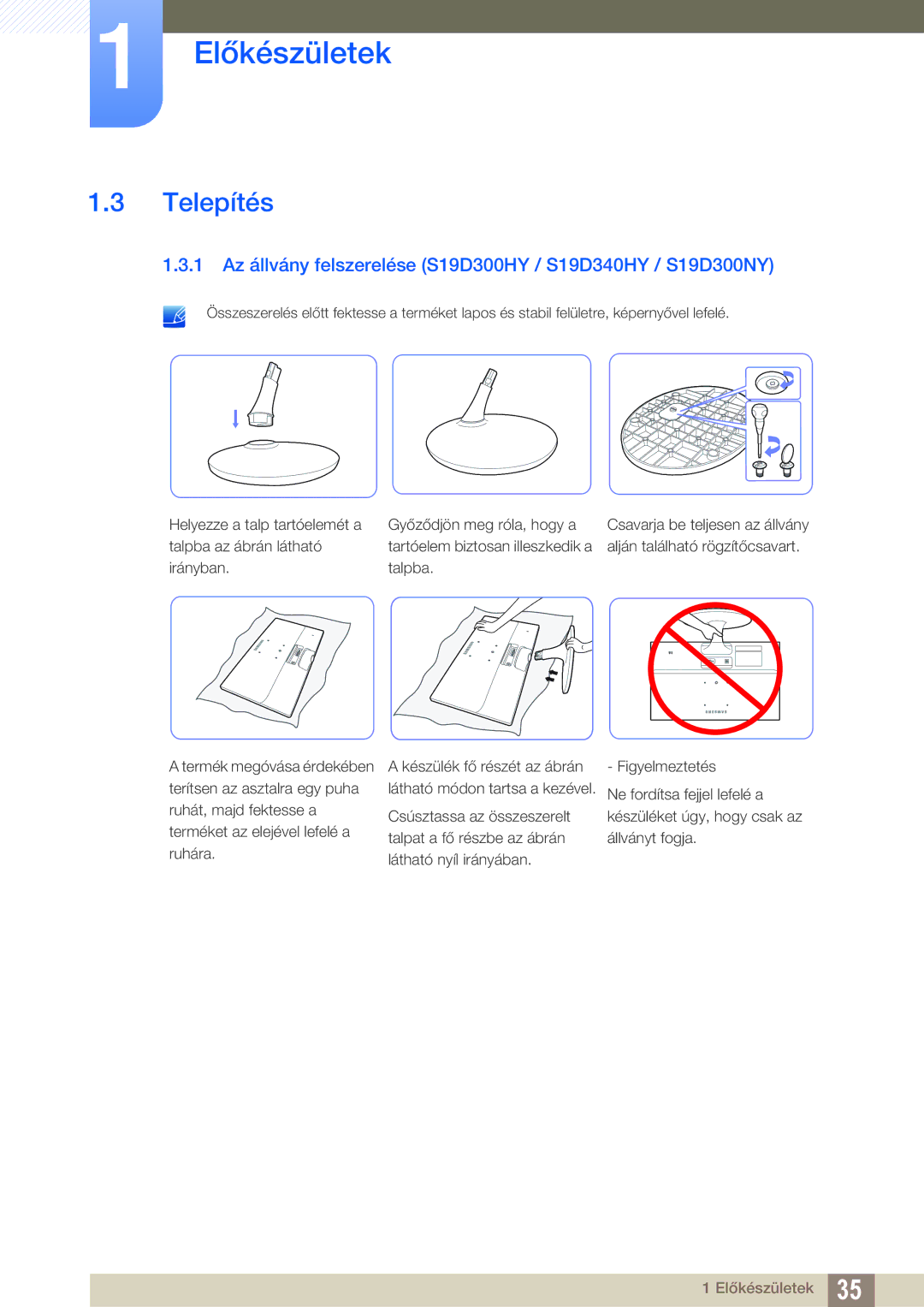 Samsung LS24D340HSX/EN, LS24D300HS/EN, LS24D300HL/EN Telepítés, 1 Az állvány felszerelése S19D300HY / S19D340HY / S19D300NY 