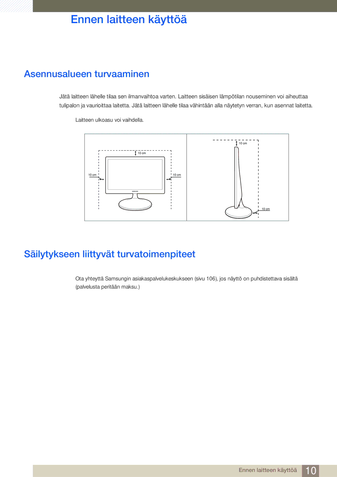 Samsung LS24D300HS/EN, LS24D340HSX/EN, LS24D300HLR/EN Asennusalueen turvaaminen, Säilytykseen liittyvät turvatoimenpiteet 