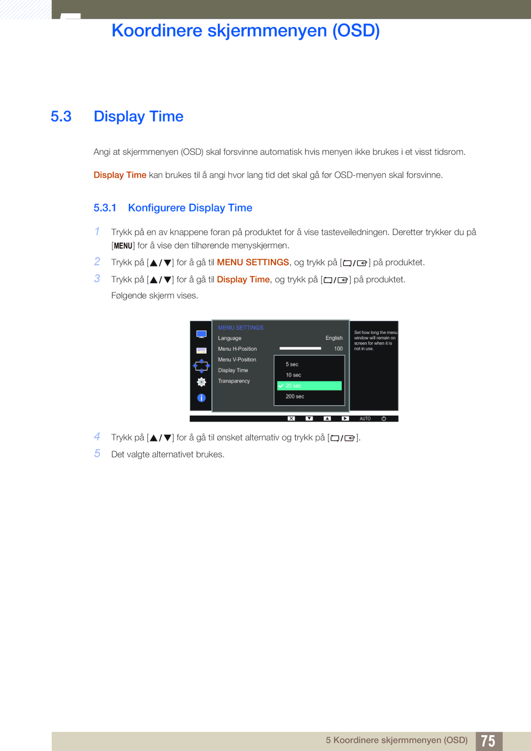 Samsung LS24D340HSX/EN, LS24D300HS/EN, LS24D300HLR/EN manual Konfigurere Display Time 