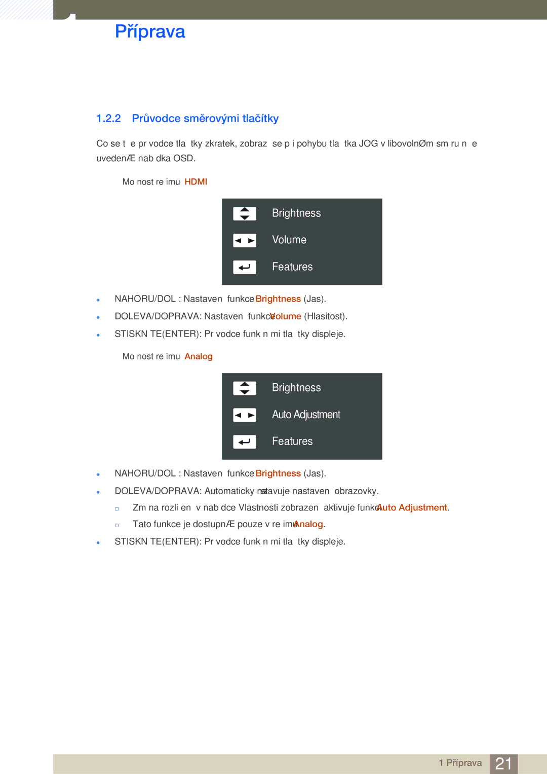 Samsung LS27D590PSX/EN, LS24D590PLX/EN manual 2 Průvodce směrovými tlačítky, Brightness Volume Features 