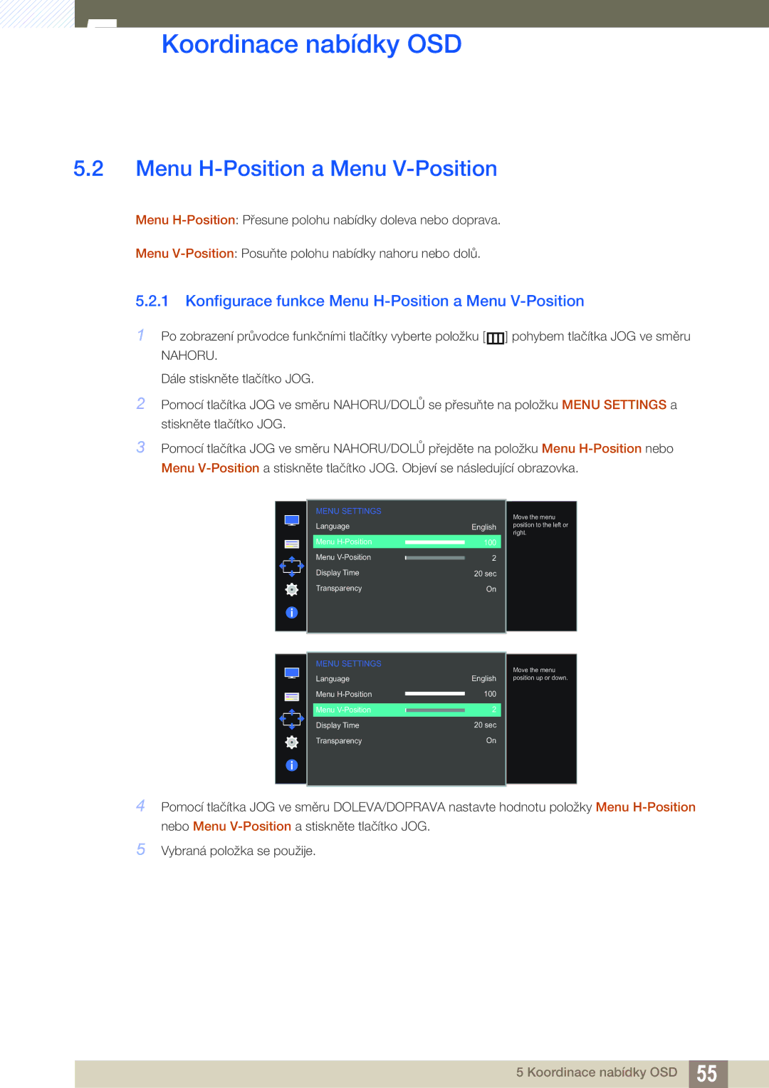 Samsung LS27D590PSX/EN, LS24D590PLX/EN manual Konfigurace funkce Menu H-Position a Menu V-Position 