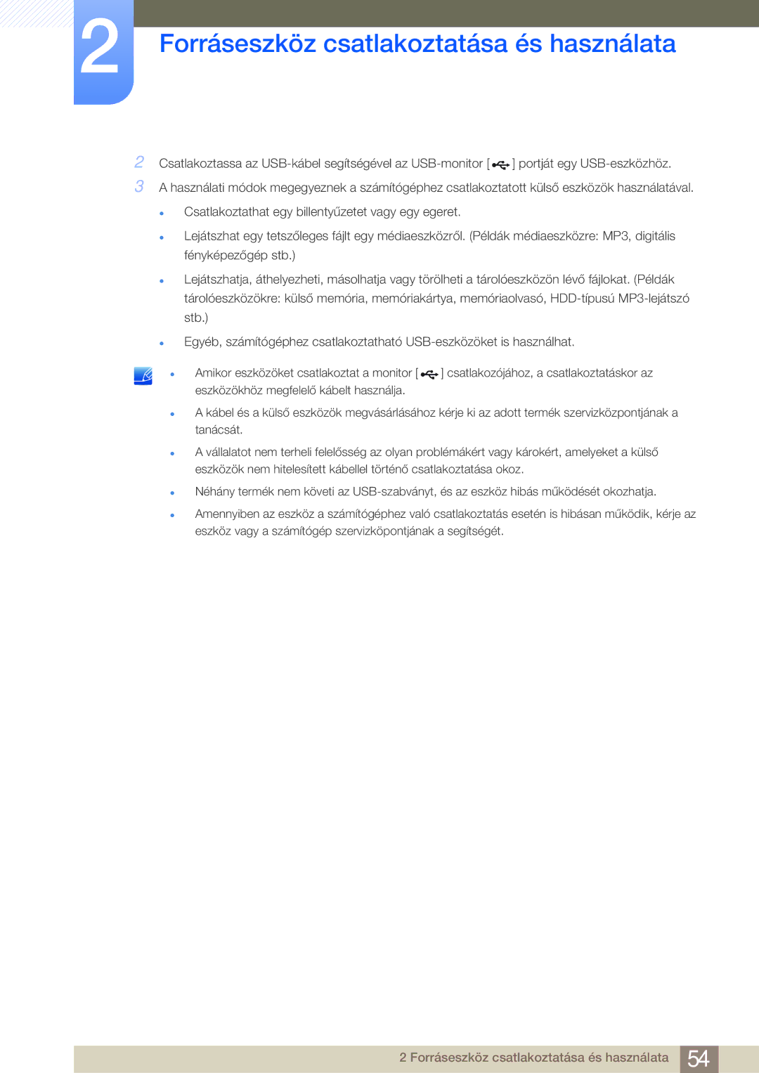 Samsung LS24E20KBL/EN, LS24E45KBS/EN, LS22E20KBS/EN, LS19E45KMW/EN, LS19E45KBW/EN Forráseszköz csatlakoztatása és használata 