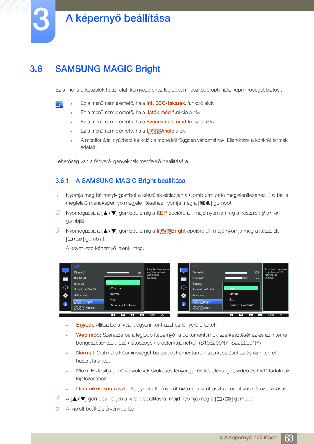 Samsung LS22E45UDW/EN, LS24E45KBS/EN, LS22E20KBS/EN, LS19E45KMW/EN, LS19E45KBW/EN manual Samsung Magic Bright beállítása 