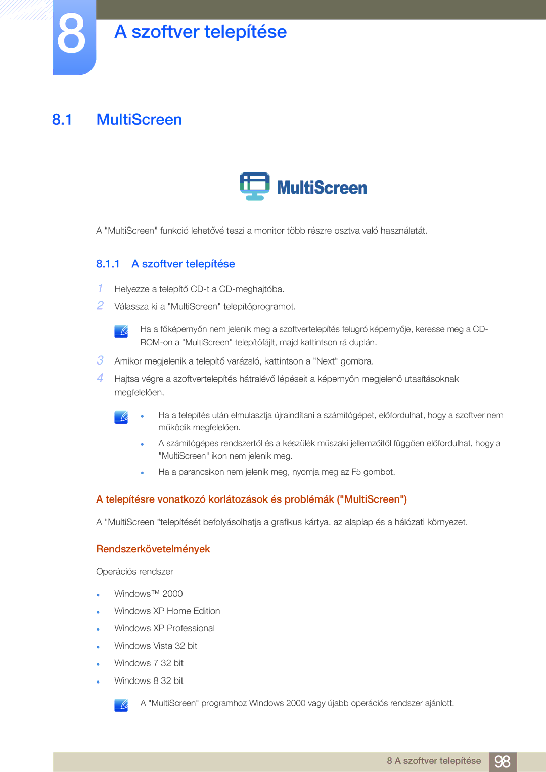 Samsung LS24E20KBL/EN, LS24E45KBS/EN Szoftver telepítése, Telepítésre vonatkozó korlátozások és problémák MultiScreen 