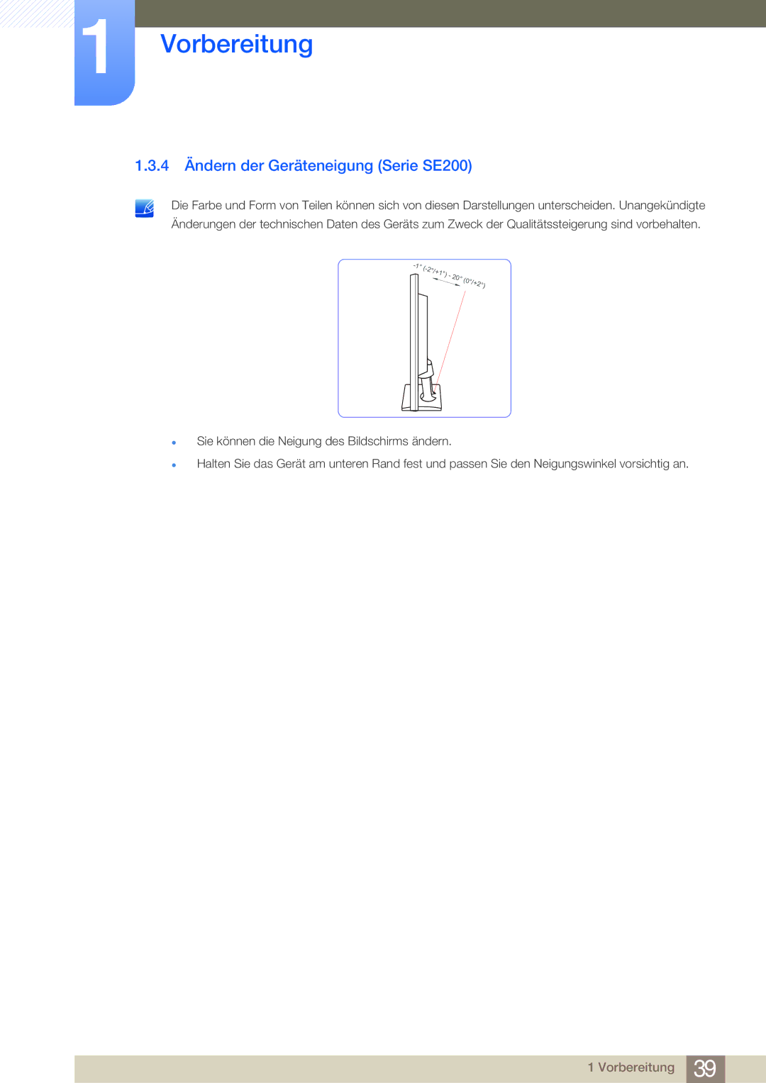 Samsung LS24E65KBWV/EN, LS24E45UDLC/EN, LS24E45KBS/EN, LS22E20KBS/EN, LS27E45KBS/EN 4 Ändern der Geräteneigung Serie SE200 