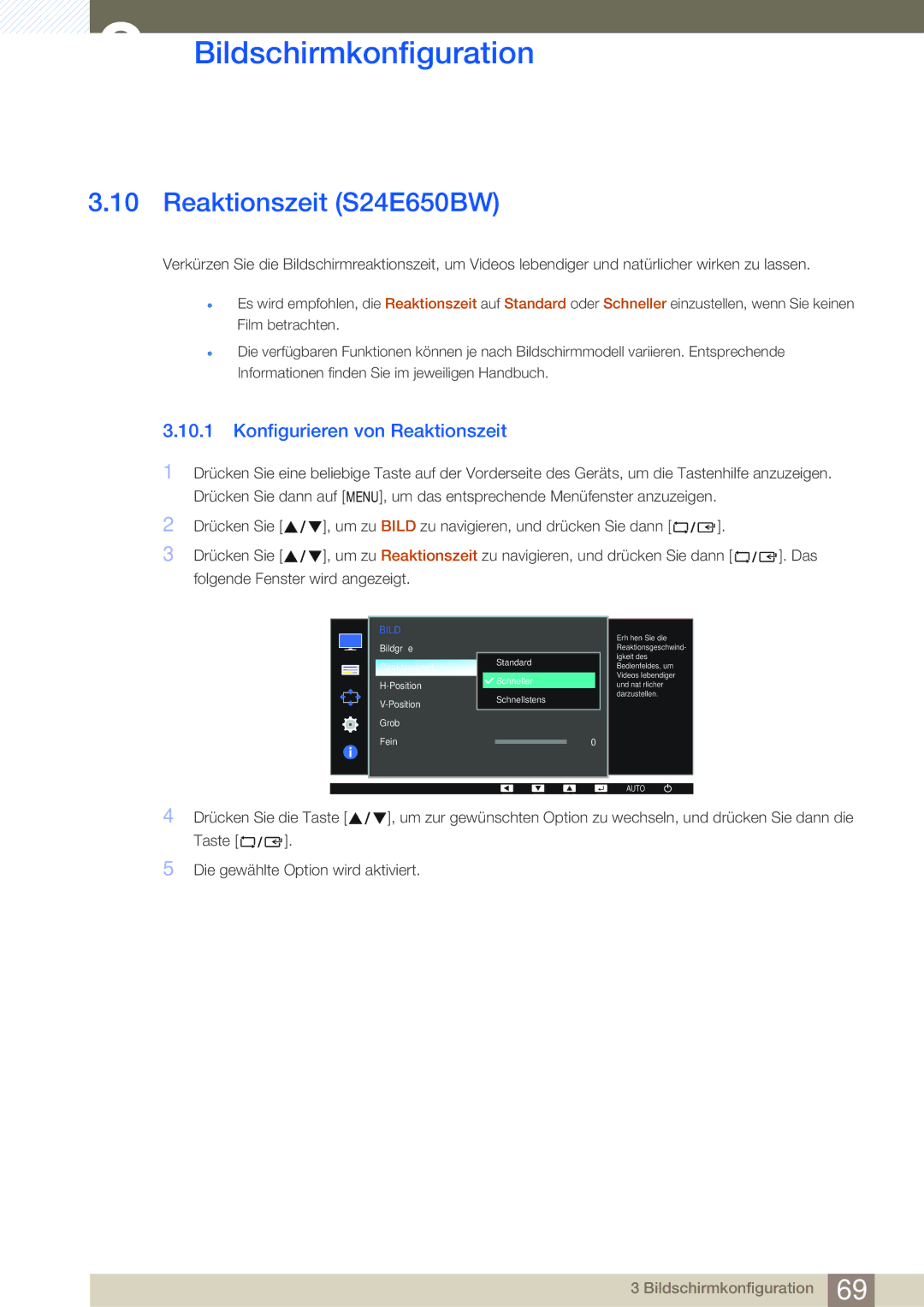 Samsung LS23E45KBS/EN, LS24E45UDLC/EN, LS24E45KBS/EN, LS22E20KBS/EN Reaktionszeit S24E650BW, Konfigurieren von Reaktionszeit 