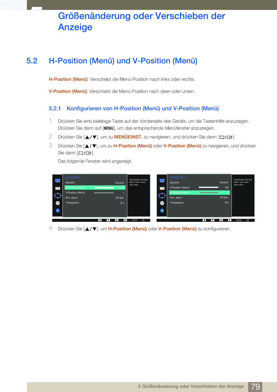 Samsung LS22E45KMWV/EN, LS24E45UDLC/EN, LS24E45KBS/EN manual Konfigurieren von H-Position Menü und V-Position Menü 