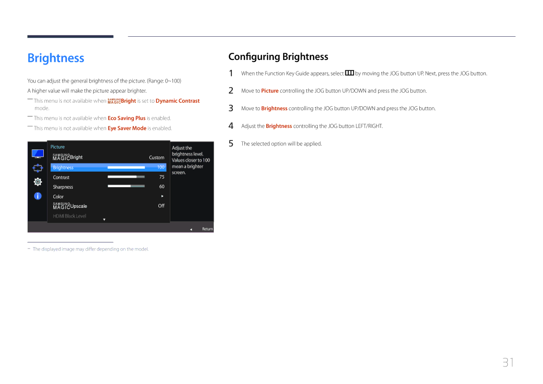 Samsung LS24E500CS/CI manual Configuring Brightness, Adjust the Brightness controlling the JOG button LEFT/RIGHT 