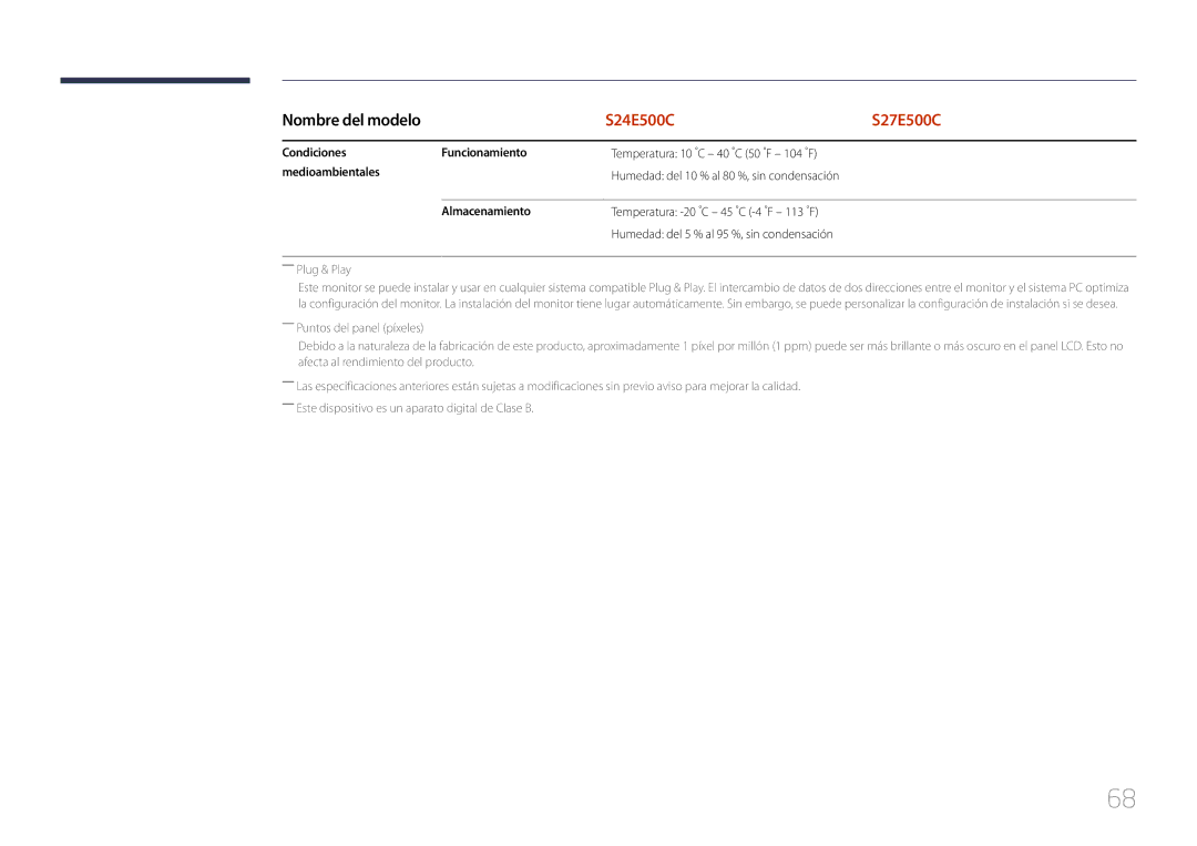 Samsung LS24E500CS/EN manual Condiciones Funcionamiento, Temperatura 10 C 40 C 50 F 104 F, Medioambientales, Almacenamiento 