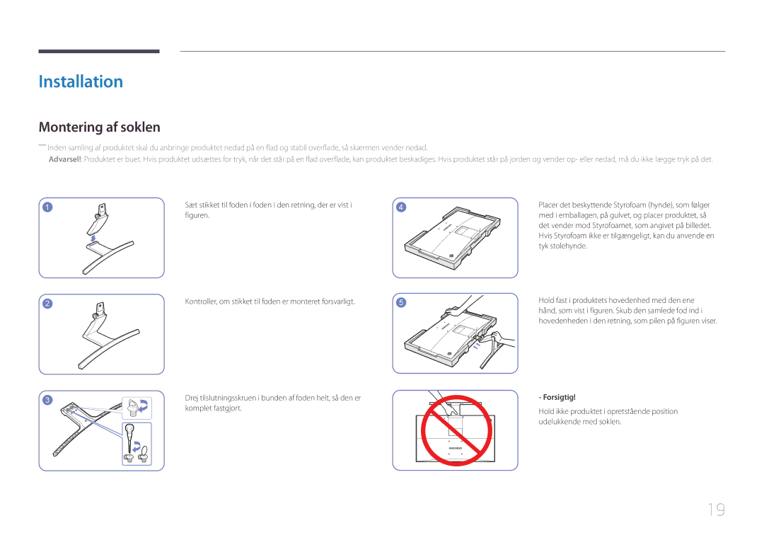 Samsung LS27E500CSZ/EN, LS24E500CS/EN manual Installation, Montering af soklen, Komplet fastgjort, Forsigtig 