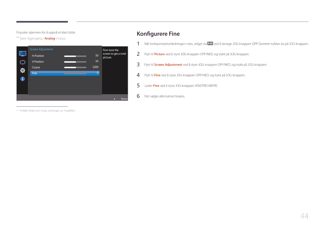 Samsung LS24E500CS/EN, LS27E500CSZ/EN manual Konfigurere Fine, Juster Fine ved å styre JOG-knappen VENSTRE/HØYRE 