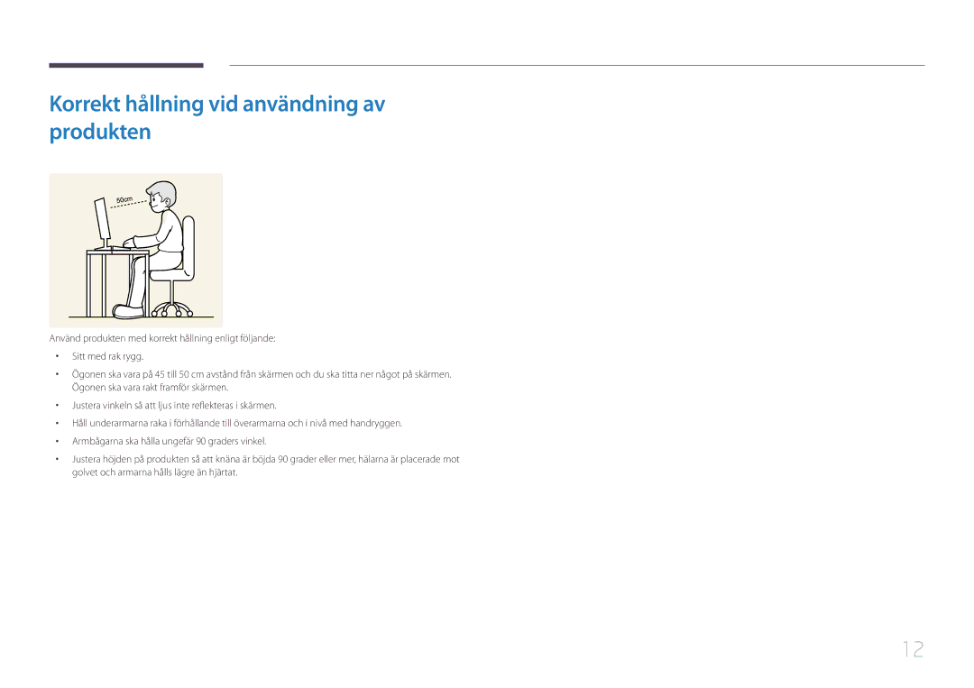 Samsung LS24E500CS/EN, LS27E500CSZ/EN manual Korrekt hållning vid användning av produkten 