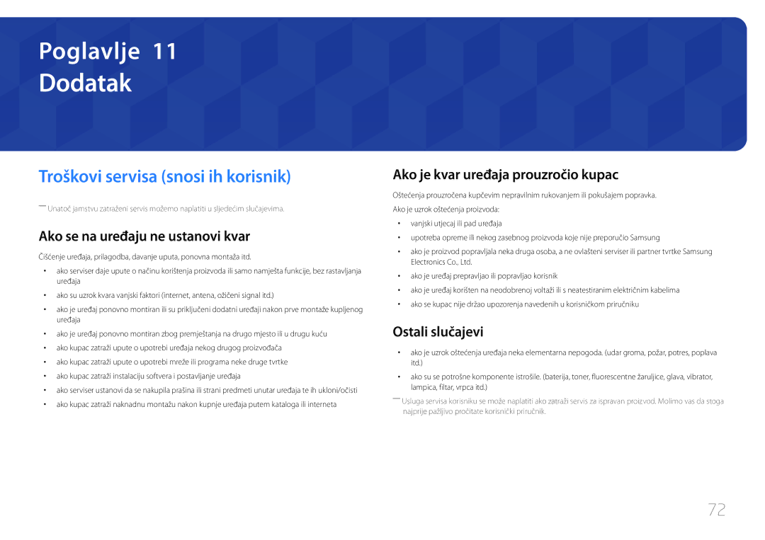 Samsung LS24E500CS/EN Dodatak, Troškovi servisa snosi ih korisnik, Ako se na uređaju ne ustanovi kvar, Ostali slučajevi 