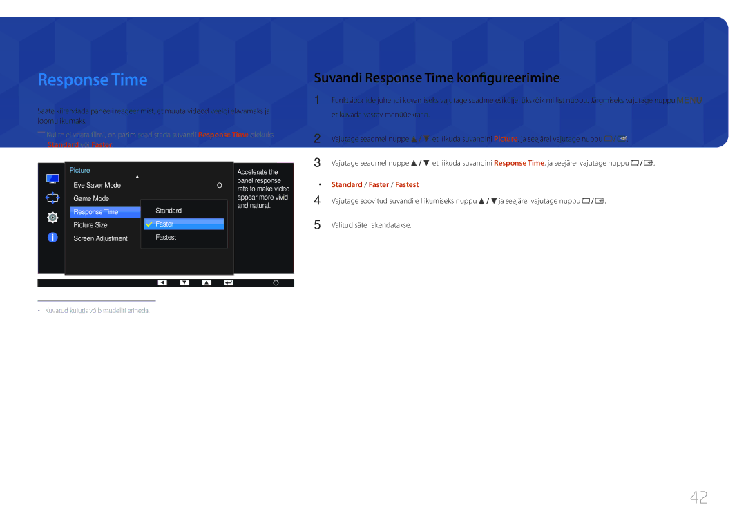 Samsung LS24E65UPL/EN, LS24E65KCS/EN, LS27E65KCS/EN Suvandi Response Time konfigureerimine, Standard / Faster / Fastest 