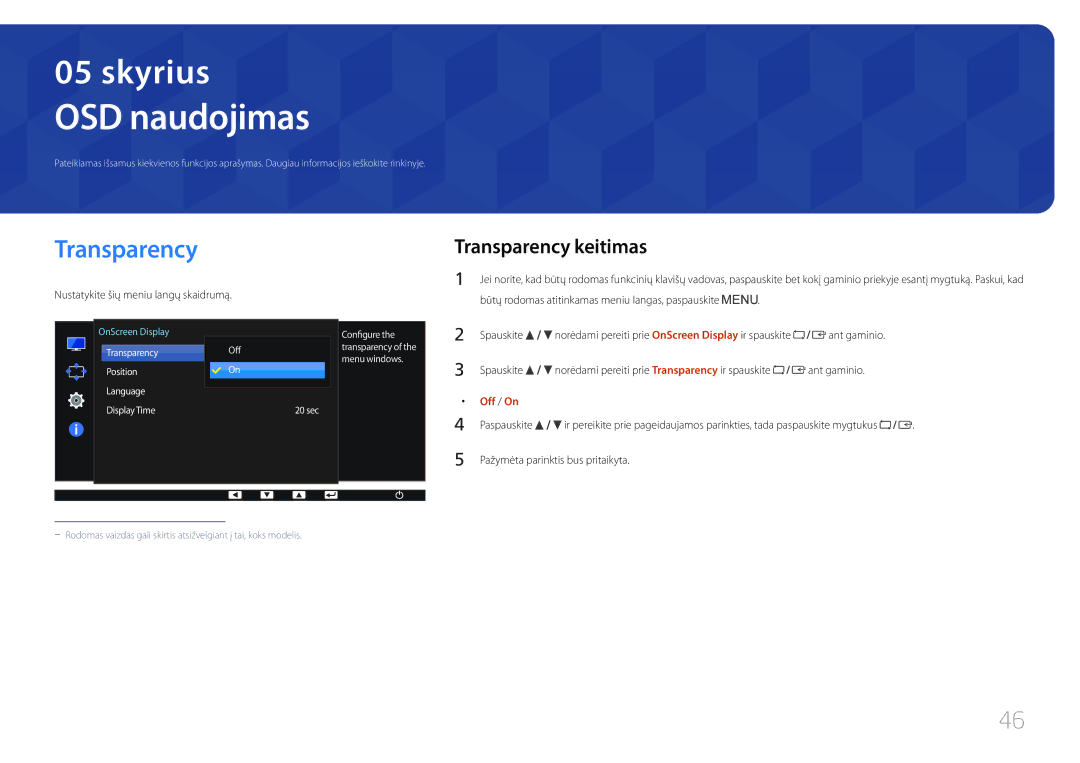 Samsung LS24E65UPL/EN manual OSD naudojimas, Transparency keitimas, Nustatykite šių meniu langų skaidrumą, Off / On 