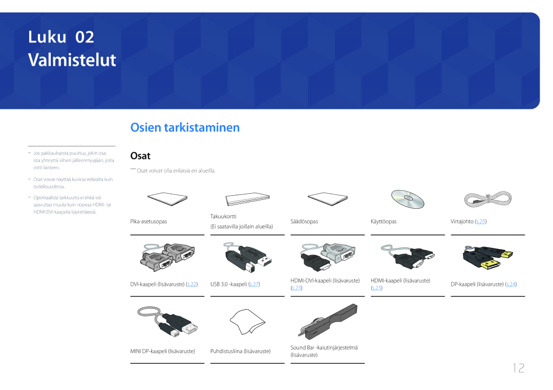 Samsung LS22E65UDS/EN, LS24E65KCS/EN, LS27E65KCS/EN, LS24E65UPL/EN, LS22E65UDSG/EN Valmistelut, Osien tarkistaminen, Osat 