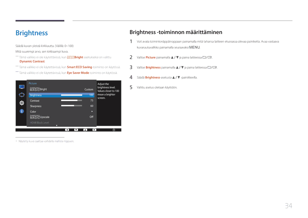 Samsung LS24E65UPLC/XE, LS24E65KCS/EN, LS27E65KCS/EN Brightness -toiminnon määrittäminen, Säädä Brightness-asetusta 