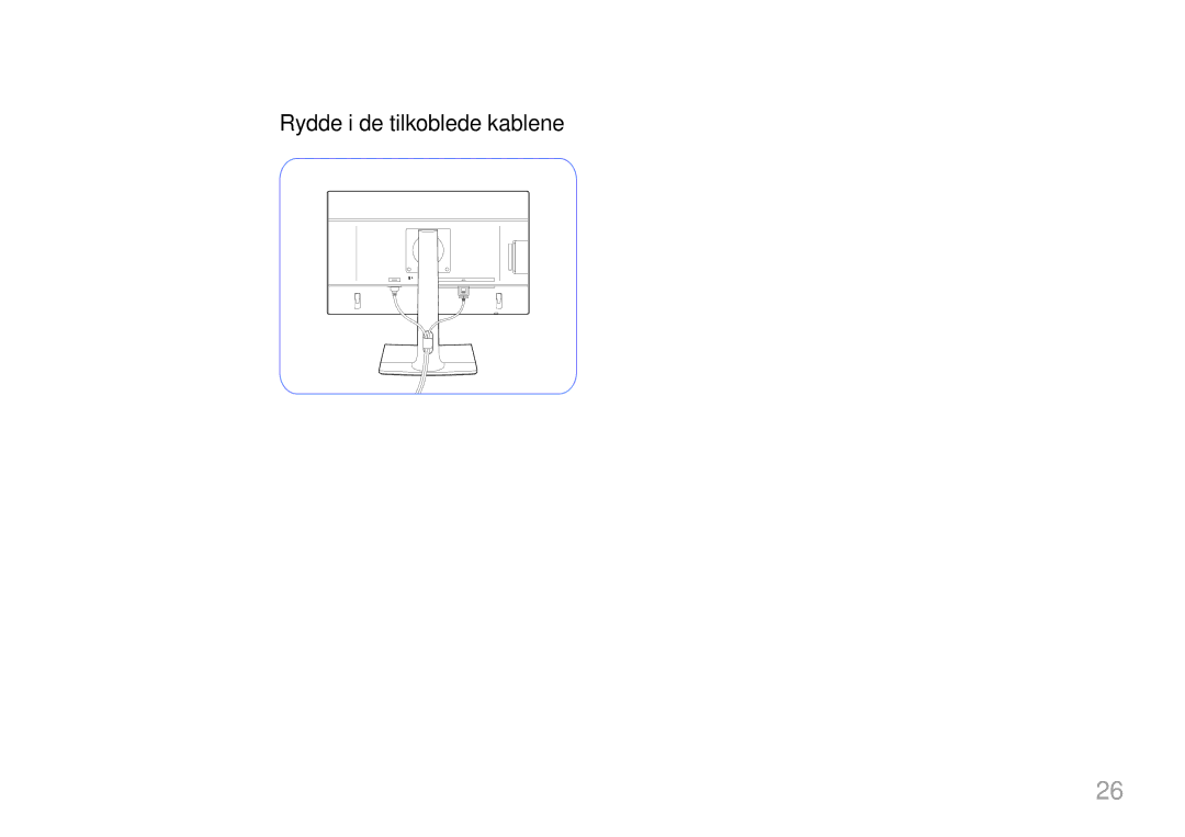 Samsung LS22E65UDS/EN, LS24E65KCS/EN, LS27E65KCS/EN, LS24E65UPL/EN, LS22E65UDSG/EN manual Rydde i de tilkoblede kablene 