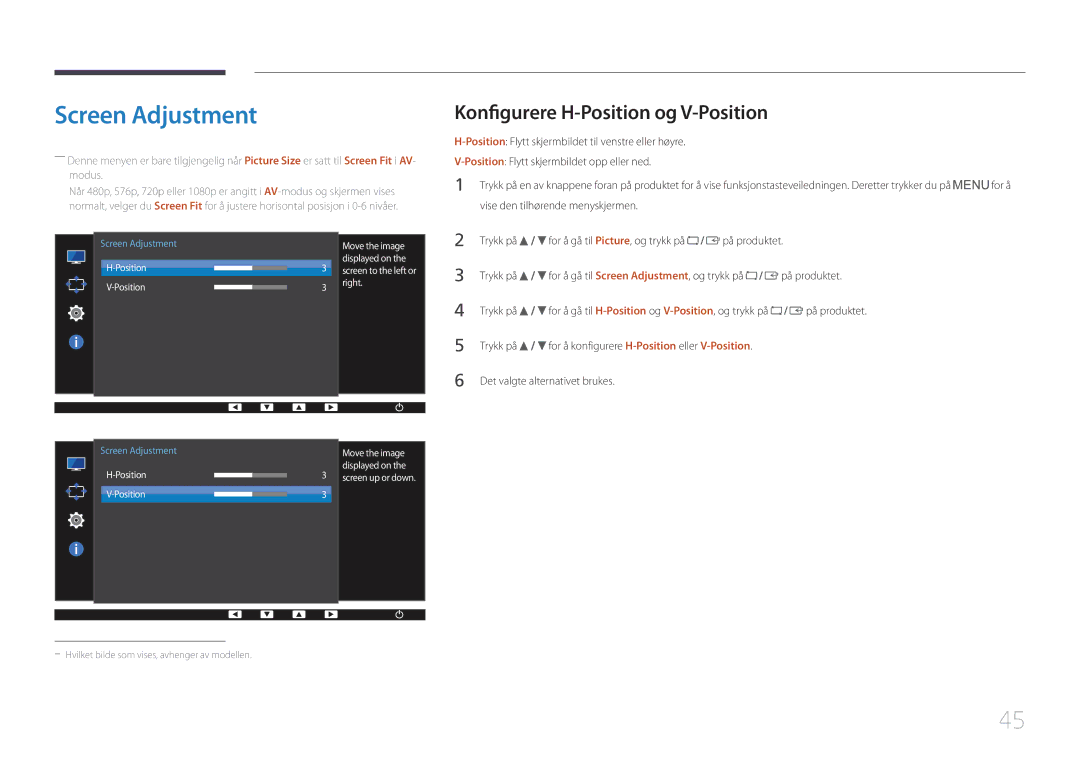 Samsung LS22E65UDSG/EN, LS24E65KCS/EN, LS27E65KCS/EN, LS24E65UPL/EN Screen Adjustment, Konfigurere H-Position og V-Position 
