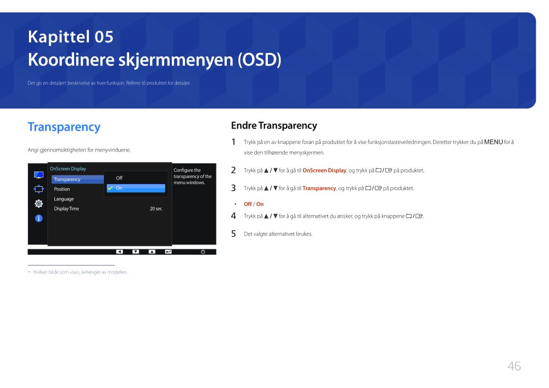 Samsung LS24E65UPLC/EN, LS24E65KCS/EN, LS27E65KCS/EN manual Koordinere skjermmenyen OSD, Endre Transparency, Off / On 