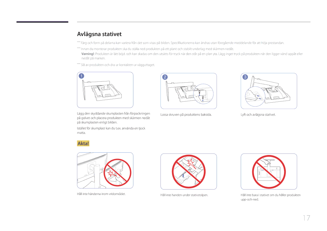 Samsung LS22E65UDSG/EN, LS24E65KCS/EN, LS27E65KCS/EN, LS24E65UPL/EN Avlägsna stativet, Lossa skruven på produktens baksida 