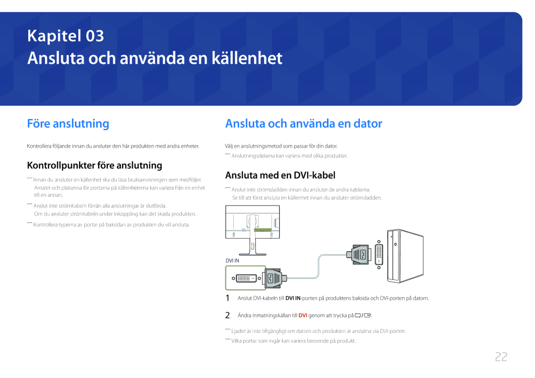 Samsung LS27E65KCS/EN, LS24E65KCS/EN manual Ansluta och använda en källenhet, Före anslutning, Ansluta och använda en dator 