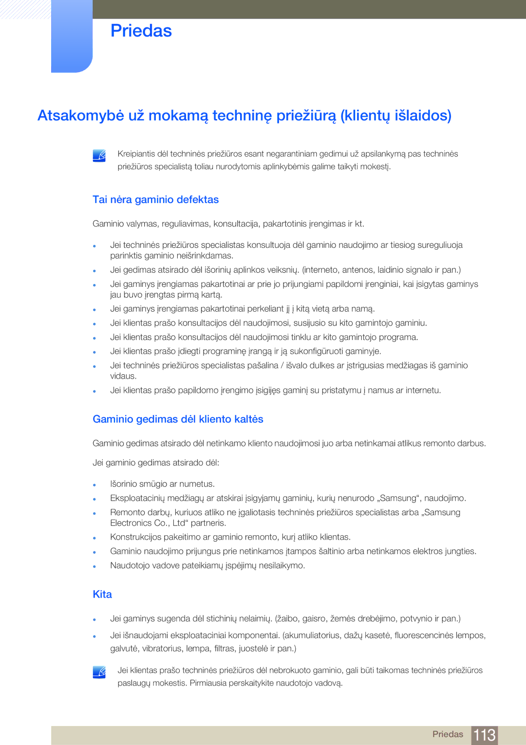 Samsung LS27E45KBS/EN Priedas, Atsakomybė už mokamą techninę priežiūrą klientų išlaidos, Tai nėra gaminio defektas, Kita 