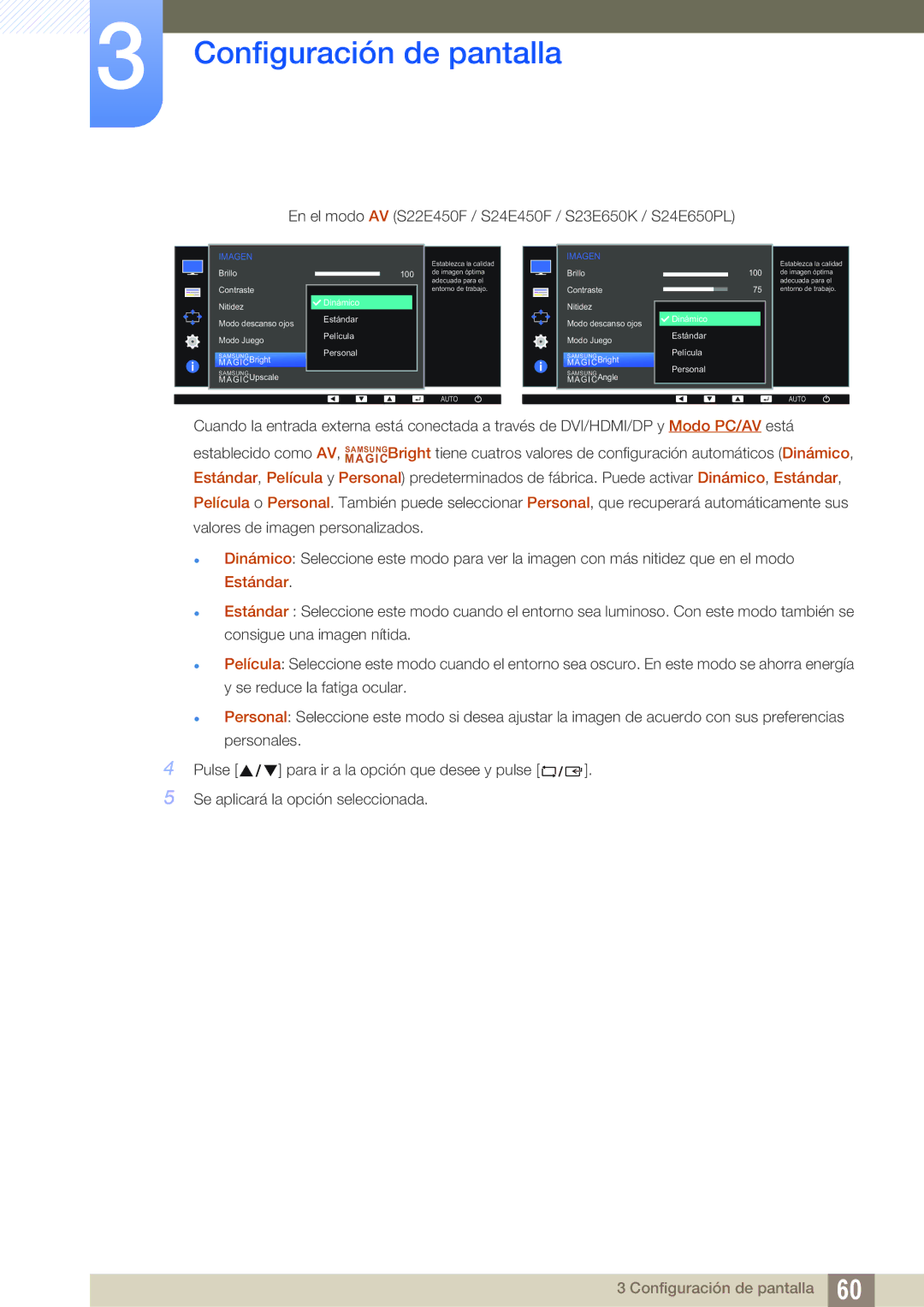 Samsung LS24E45KBSV/EN, LS24E65UPL/EN, LS27E45KBS/EN, LS22E45UFS/EN En el modo AV S22E450F / S24E450F / S23E650K / S24E650PL 