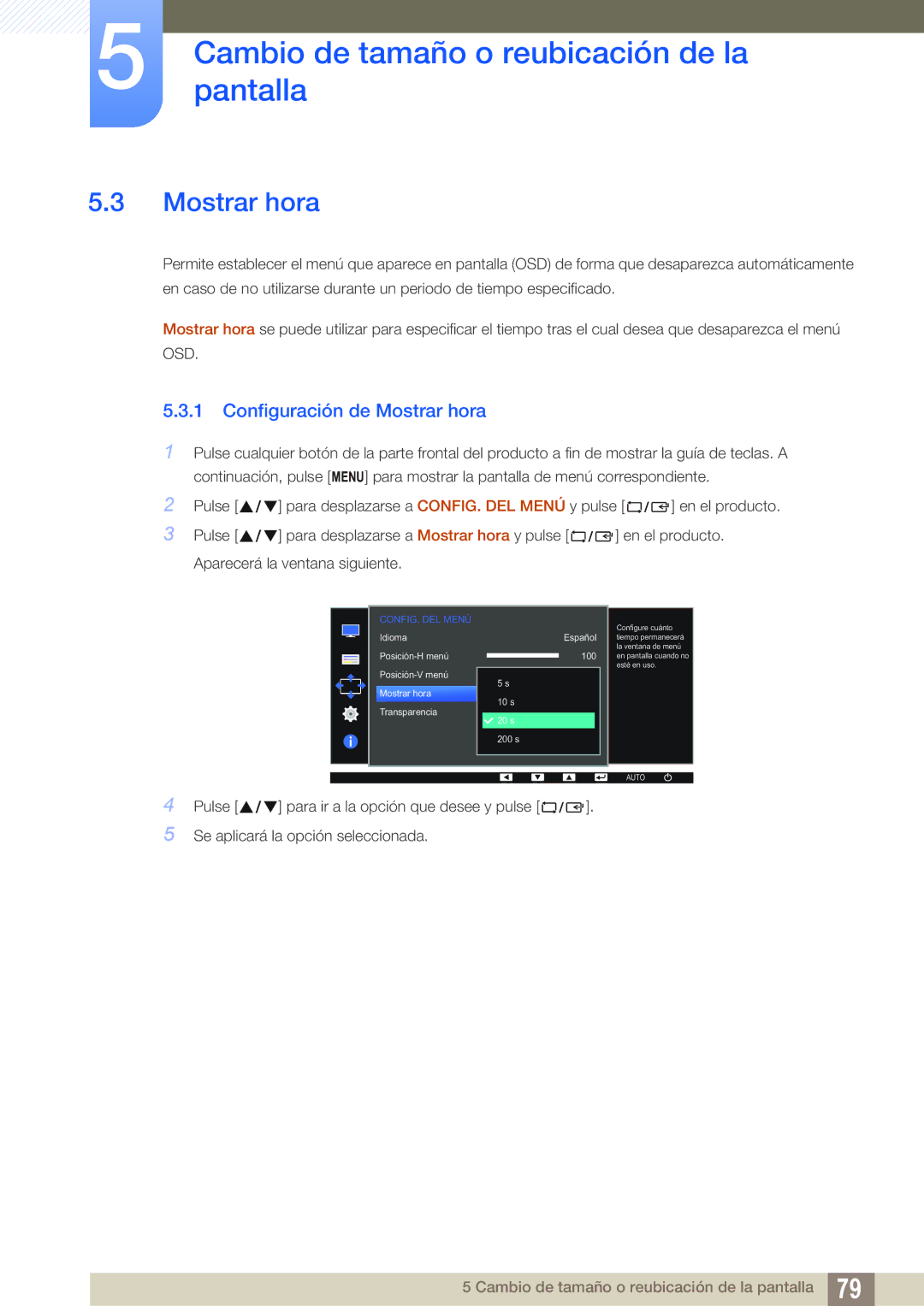 Samsung LS27E45KBS/EN, LS24E65UPL/EN, LS22E45UFS/EN, LS24E45UFS/EN, LS22E65UDSG/EN manual Configuración de Mostrar hora 