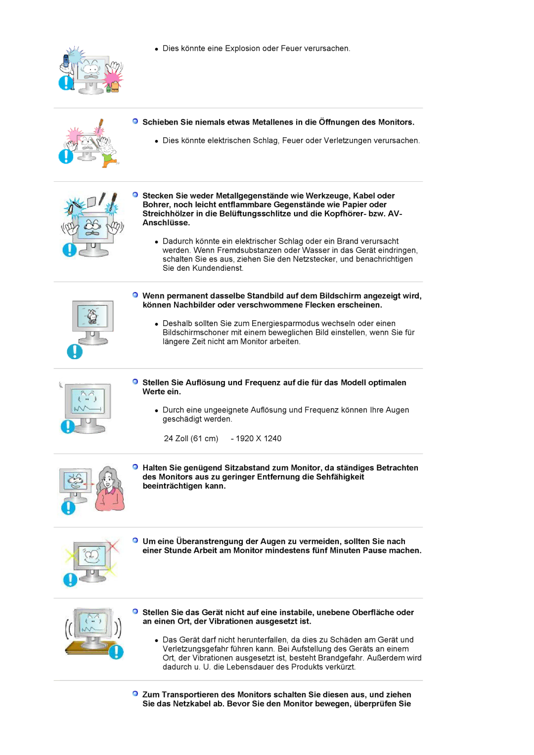 Samsung LS24EDBLB/EDC manual Dies könnte eine Explosion oder Feuer verursachen 