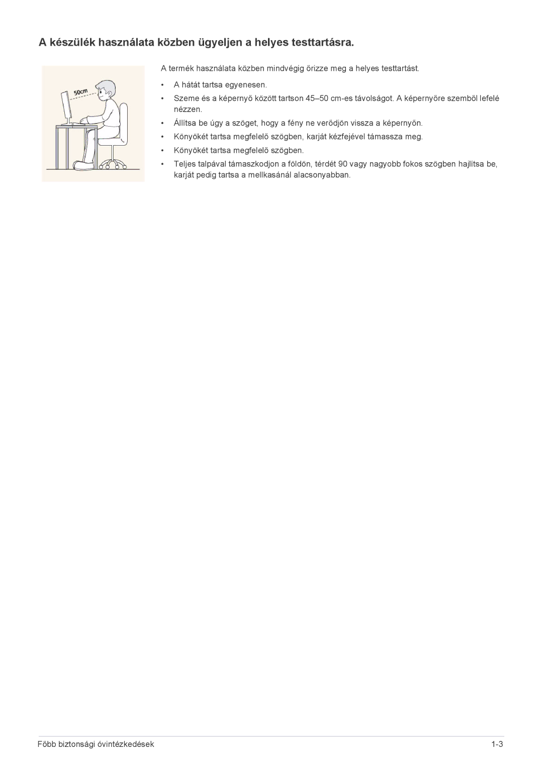 Samsung LS24EMLKU/EN, LS24EMLKF/EN manual Készülék használata közben ügyeljen a helyes testtartásra 