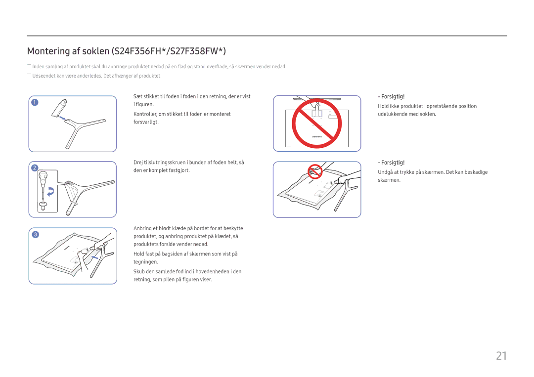 Samsung LS24F356FHUXEN, LS24F350FHUXEN, LS24F352FHUXEN, LS27F350FHUXEN Montering af soklen S24F356FH*/S27F358FW, Forsigtig 