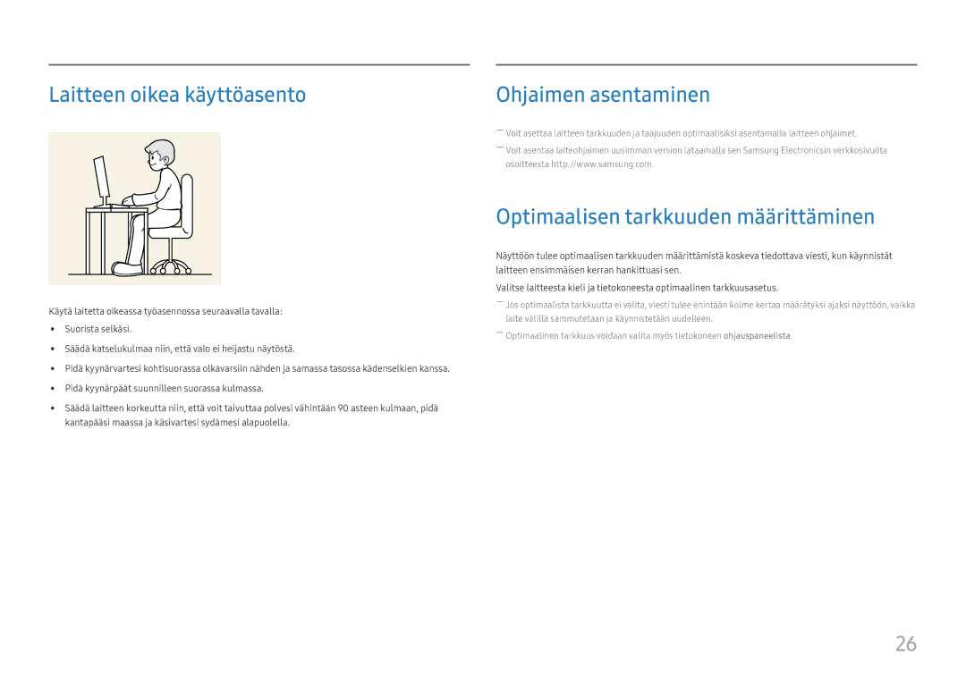 Samsung LS32F351FUUXEN manual Laitteen oikea käyttöasento, Ohjaimen asentaminen, Optimaalisen tarkkuuden määrittäminen 