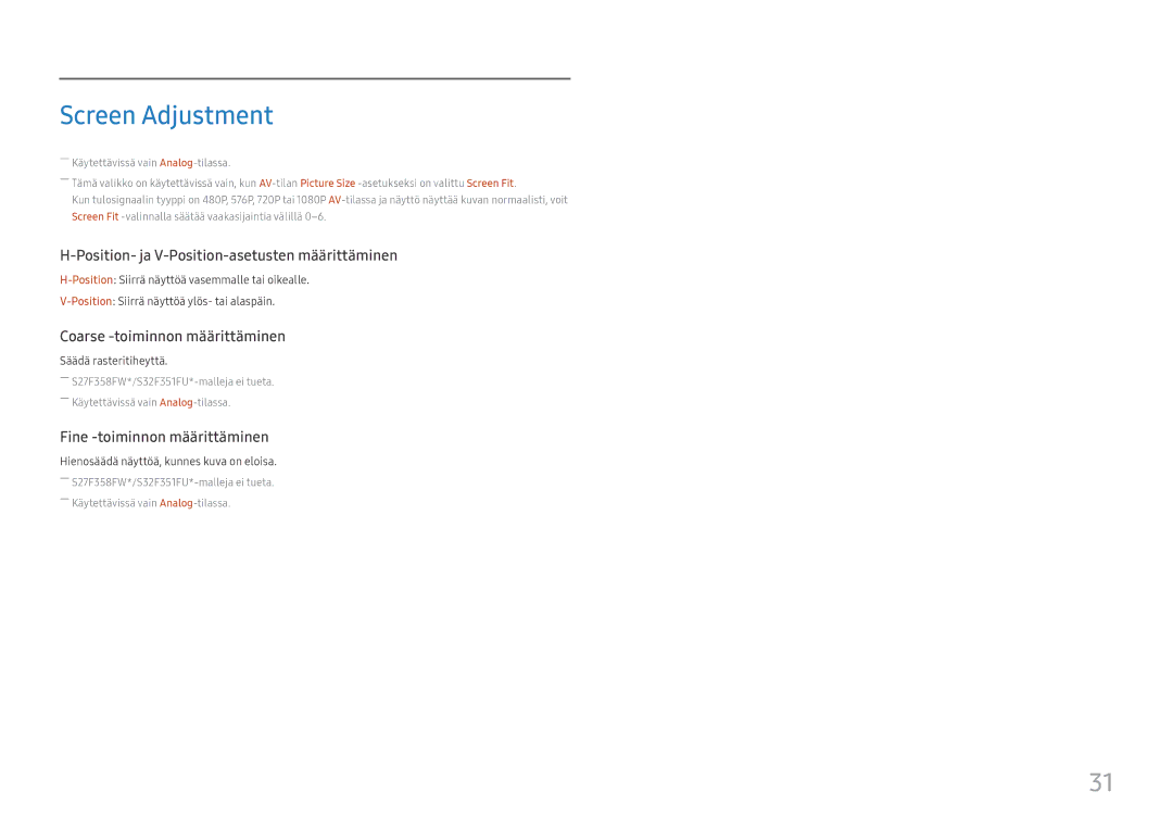 Samsung LS27F350FHUXEN, LS24F356FHUXEN, LS24F350FHUXEN Screen Adjustment, Position- ja V-Position-asetusten määrittäminen 