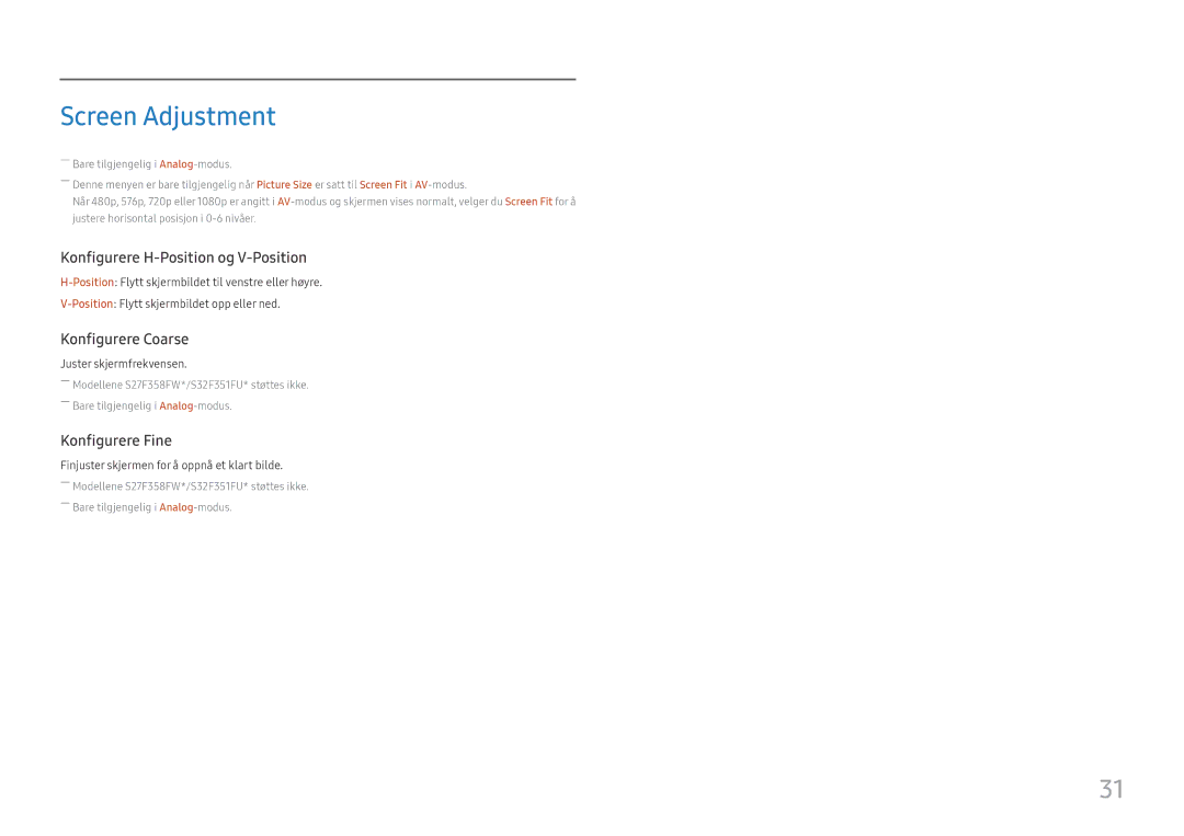 Samsung LS27F350FHUXEN, LS24F356FHUXEN, LS24F350FHUXEN manual Screen Adjustment, Konfigurere H-Position og V-Position 