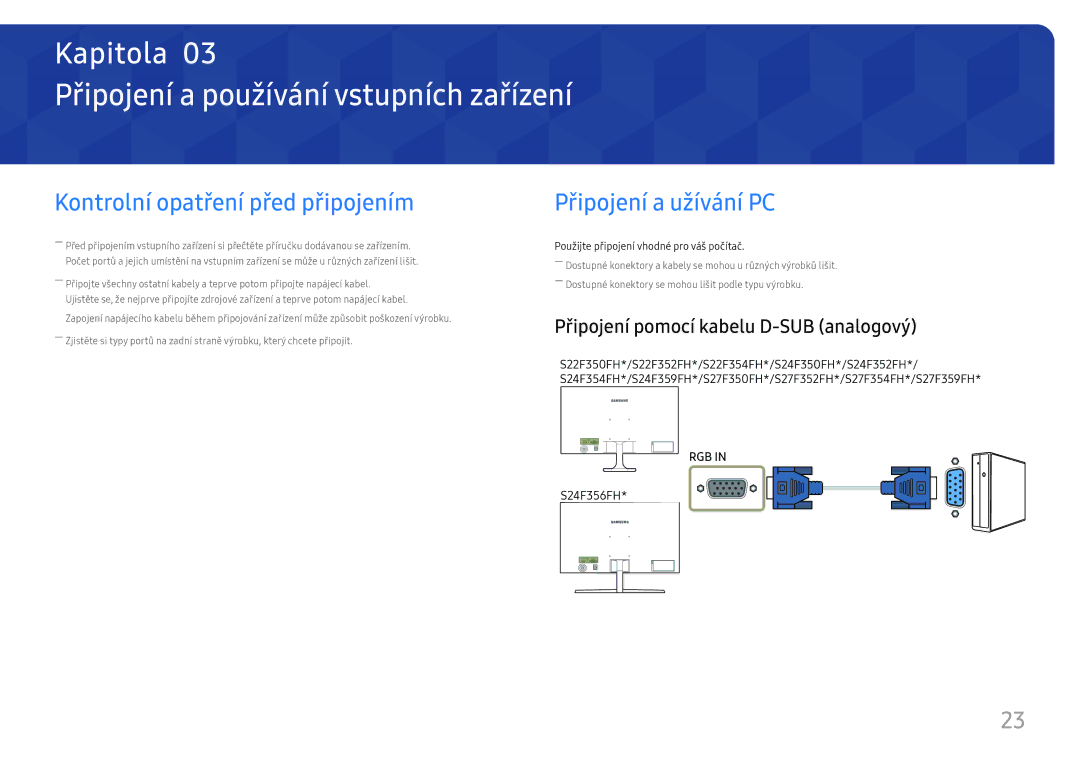 Samsung LS27F358FWUXEN, LS24F356FHUXEN manual Připojení a používání vstupních zařízení, Kontrolní opatření před připojením 