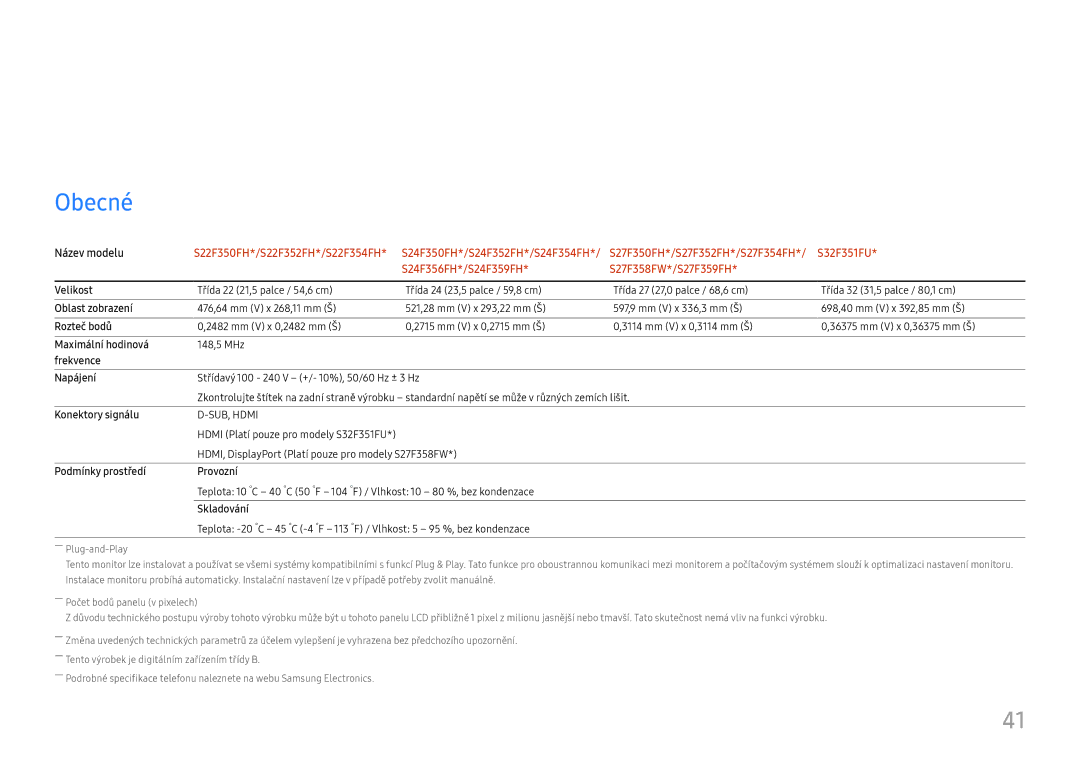 Samsung LS27F358FWUXEN, LS24F356FHUXEN, LS24F350FHUXEN, LS27F350FHUXEN, LS22F350FHUXEN, LS32F351FUUXEN Specifikace, Obecné 