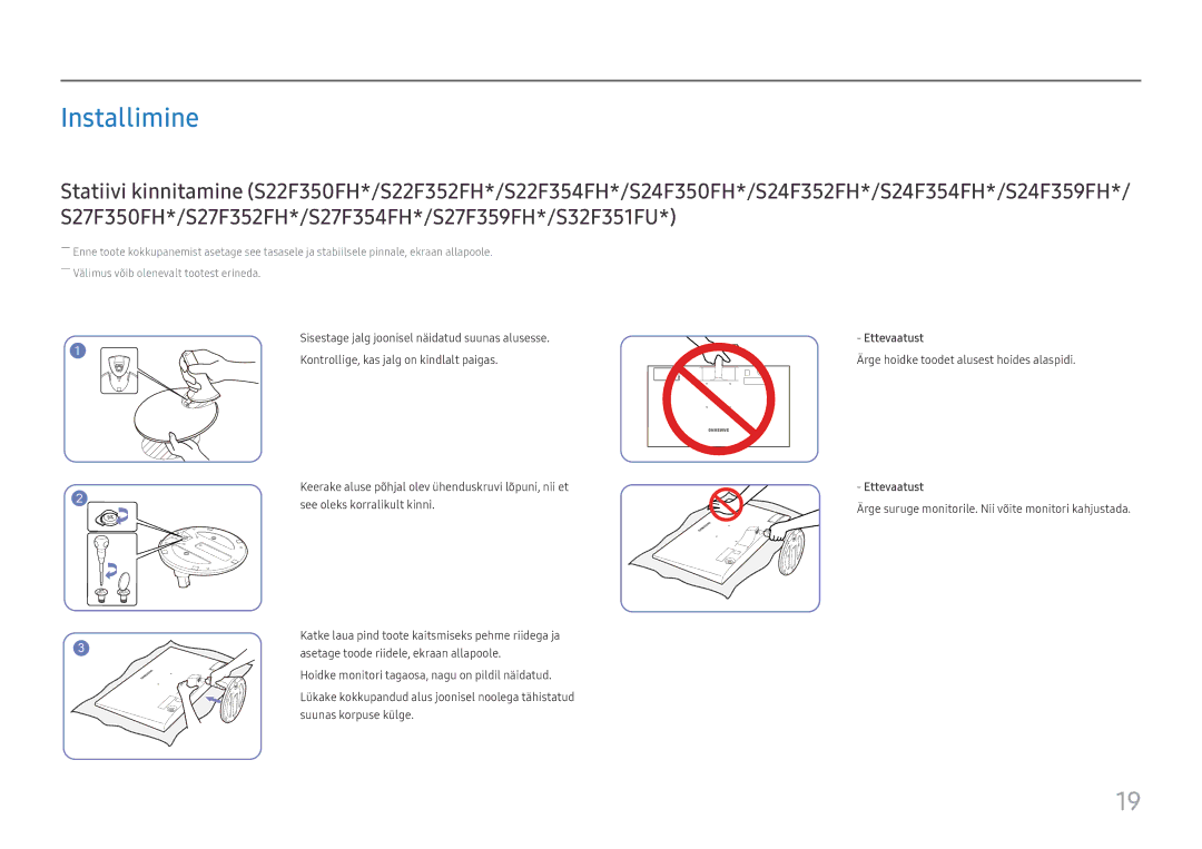 Samsung LS32F351FUUXEN, LS24F356FHUXEN, LS24F350FHUXEN, LS27F350FHUXEN, LS22F350FHUXEN manual Installimine, Ettevaatust 