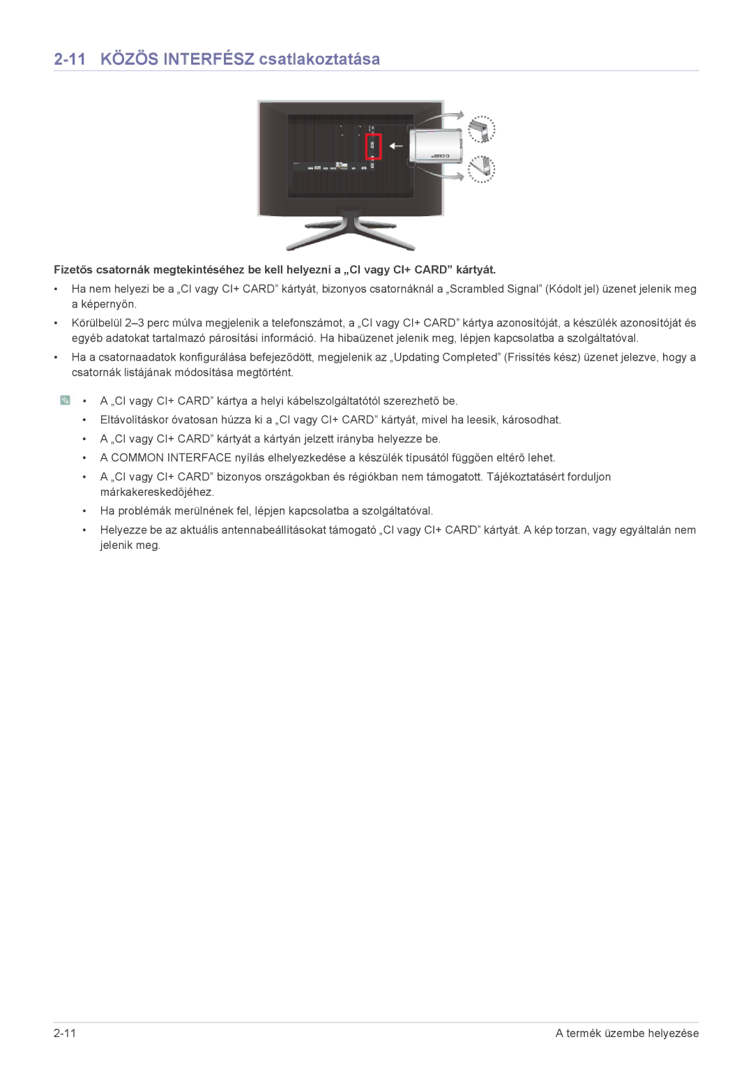 Samsung LS24F9DSM/XE, LS24F9DSM/EN manual 11 Közös Interfész csatlakoztatása 