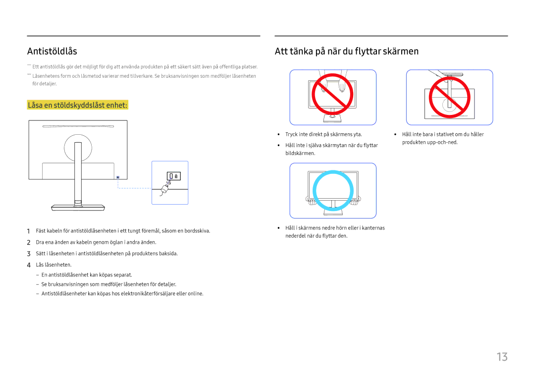 Samsung LS24H650FDUXXE, LS24H650GDUXEN, LS24H650FDUXEN, LS27H650FDUXEN Antistöldlås, Att tänka på när du flyttar skärmen 