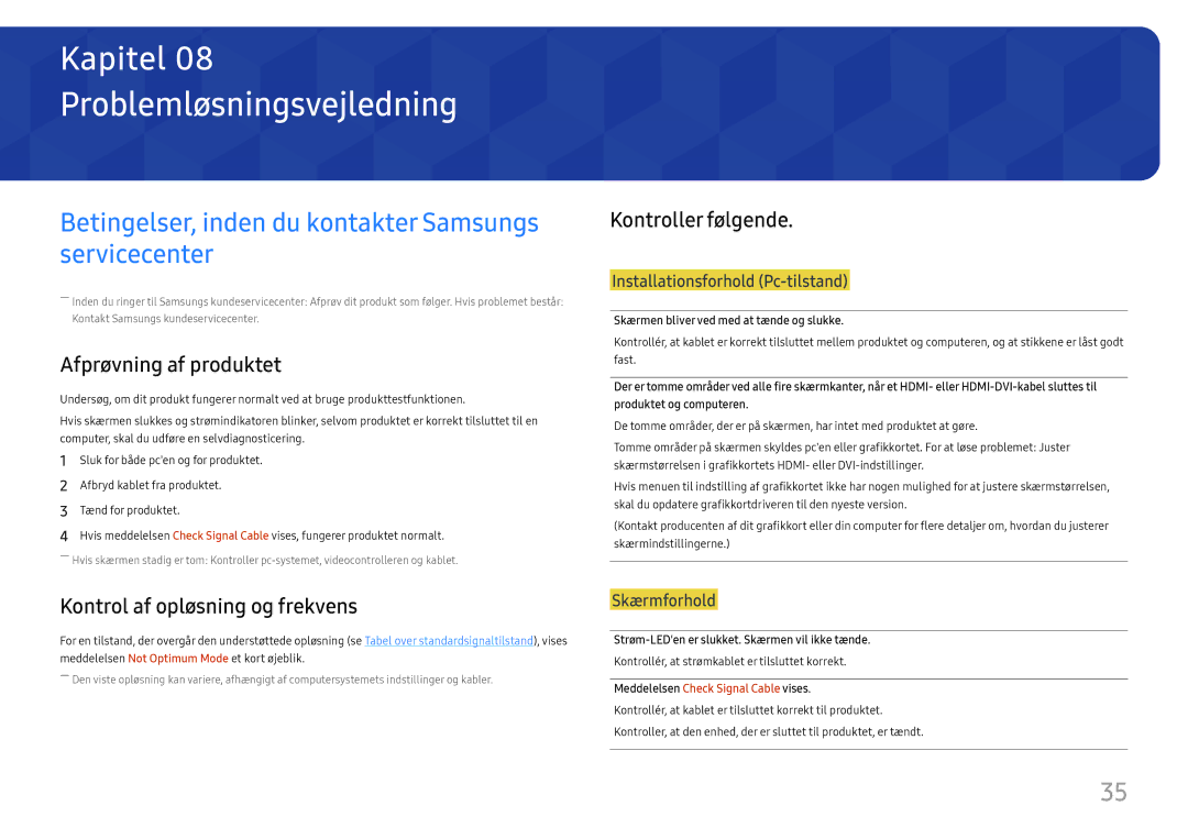 Samsung LS24H650GDUXEN, LS24H650FDUXEN Problemløsningsvejledning, Betingelser, inden du kontakter Samsungs servicecenter 