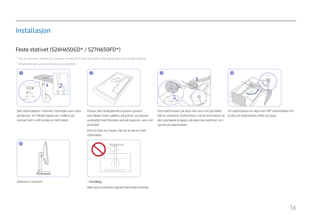 Samsung LS24H650FDUXEN, LS24H650GDUXEN, LS27H650FDUXEN, LS24H650FDUXXE Installasjon, Feste stativet S24H650GD* / S27H650FD 