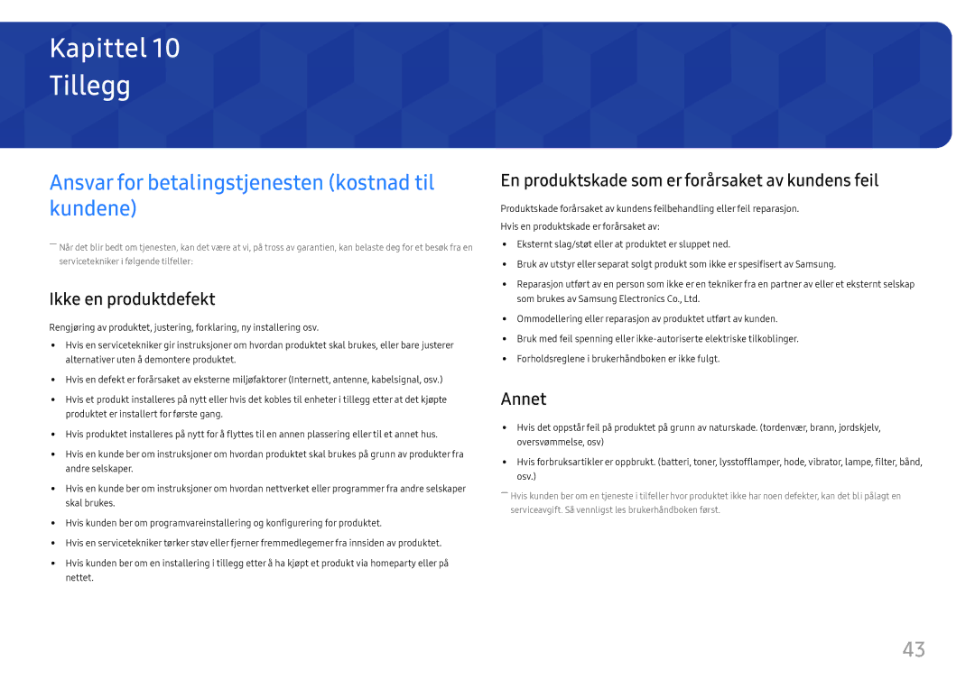 Samsung LS24H650FDUXXE manual Tillegg, Ansvar for betalingstjenesten kostnad til kundene, Ikke en produktdefekt, Annet 