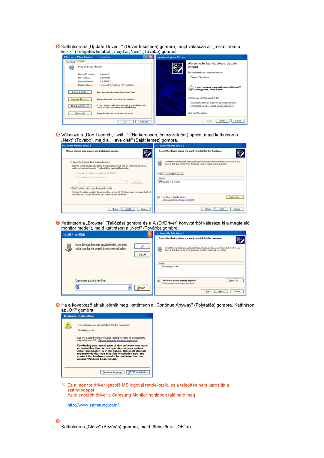 Samsung LS24HUBCBQ/EDC, LS24HUBCBS/EDC manual Kattintson a „Close Bezárás gombra, majd többször az „OK-ra 