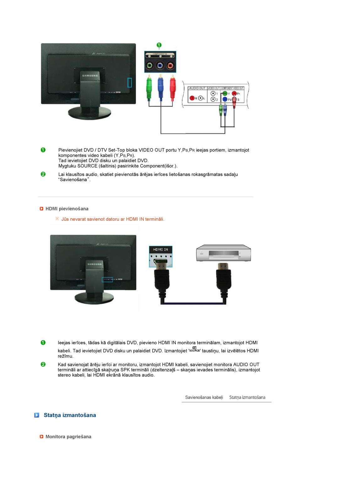 Samsung LS24HUCEBQ/EDC manual Statņa izmantošana, HDMI pievienošana, Jūs nevarat savienot datoru ar HDMI IN termināli 