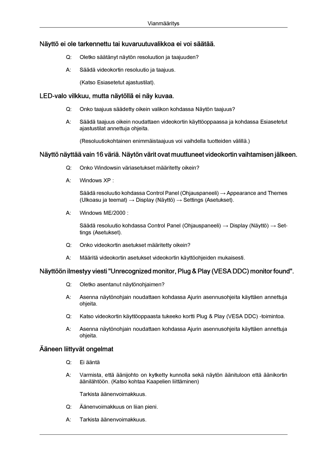 Samsung LS24KIVKBQ/EDC, LS24KIQRFV/EDC manual LED-valo vilkkuu, mutta näytöllä ei näy kuvaa, Ääneen liittyvät ongelmat 